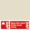 Open This Valve In Event Of Fire