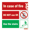 In Case Of Fire Use Stairs