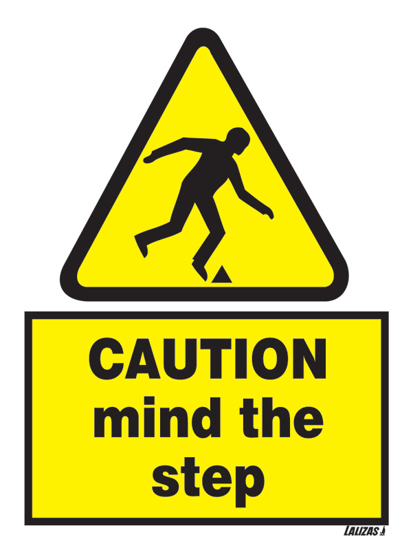 Caution - Mind The Step
