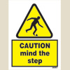 Caution - Mind The Step