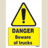 Danger Beware Of Trucks
